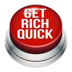GET RICH QUICK