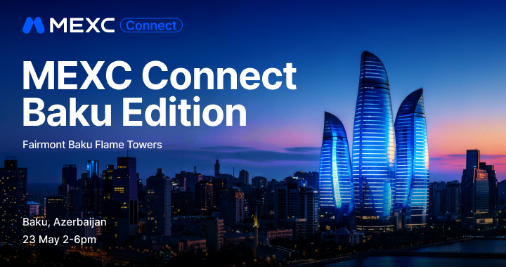 MEXC Connect: Baku Edition